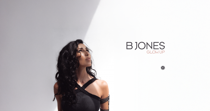 B JONES PUBLICA ‘GLOW UP’, SU SINGLE MÁS LUMINOSO EN EL MOMENTO MÁS DURO DE SU VIDA